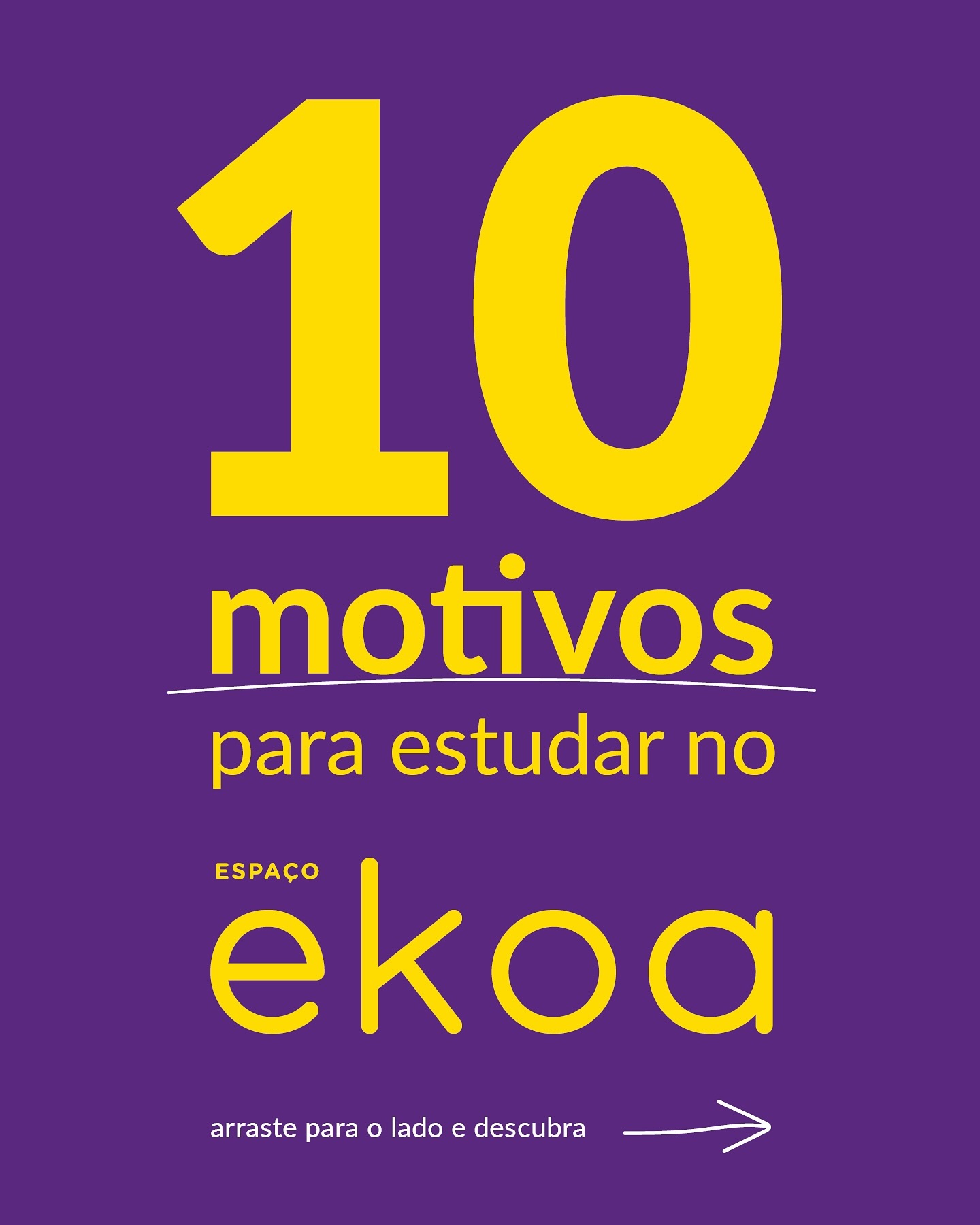Motivos para estudar no Ekoa